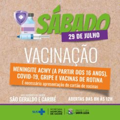 UBSs Caribé e São Geraldo estarão abertas para vacinação neste sábado (29)