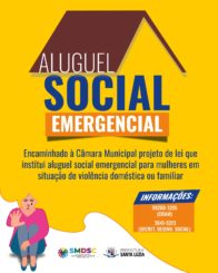 Prefeitura encaminha projeto de lei que institui aluguel social emergencial para mulheres em situação de violência doméstica ou familiar