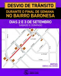 Desvio de trânsito durante o final de semana no bairro Baronesa