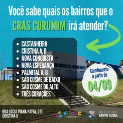 Saiba quais serão os bairros atendidos no CRAS CURUMIM