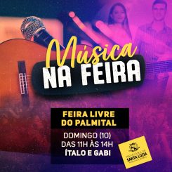 Show anima Feira Livre do Palmital no próximo domingo