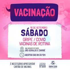Unidades de saúde Caribé e São Geraldo estarão abertas para vacinação neste sábado