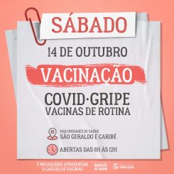 Sábado tem vacinação nas unidades de saúde São Geraldo e Caribé