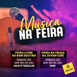 Atrações musicais animarão feiras livres da cidade