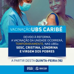 Vacinação na UBS Caribé é transferida para outras unidades a partir desta quinta-feira (16)
