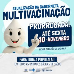 Campanha de multivacinação é prorrogada