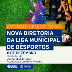 Publicado edital de convocação para a assembleia eletiva da nova diretoria da Liga Municipal de Desportos