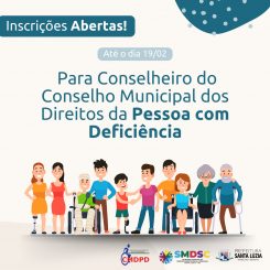 Abertas inscrições para eleição de conselheiros da sociedade civil do Conselho Municipal dos Direitos da Pessoa com Deficiência