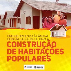 Prefeitura envia à Câmara dois projetos de lei para a construção de habitações populares na cidade