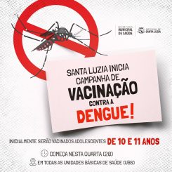 Santa Luzia inicia campanha de vacinação contra a dengue