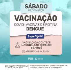 Sábado (2) terá vacinação nas UBSs Caribé e São Geraldo