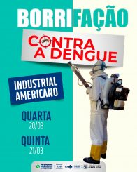 Hoje é dia de borrifação contra a dengue no Industrial Americano