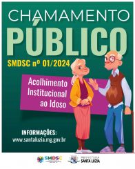 Chamamento público para a seleção de organização da sociedade civil para a execução de acolhimento institucional para idosos