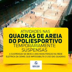 Atividades nas quadras de areia do Poliesportivo de Santa Luzia estão temporariamente suspensas