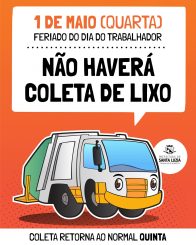 Coleta de lixo não será realizada na próxima quarta-feira, feriado do Dia do Trabalhador