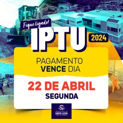 Pagamento do IPTU 2024 de Santa Luzia vence dia 22 de abril, segunda-feira