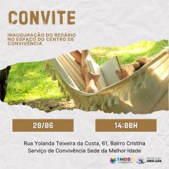 Centro de Convivência e Fortalecimento de Vínculos contará com redário