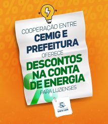 Cooperação entre CEMIG e Prefeitura oferece descontos na conta de energia para luzienses