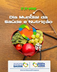 Hoje é o Dia Mundial da Saúde e Nutrição