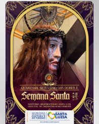 Semana Santa 2025 em Santa Luzia: Tradição, Fé e Cultura